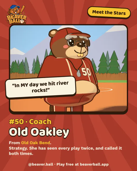 A “Meet the Stars” post for Old Oakley, number 50, the coach from Old Oak Bend: “In MY day we hit river rocks!”