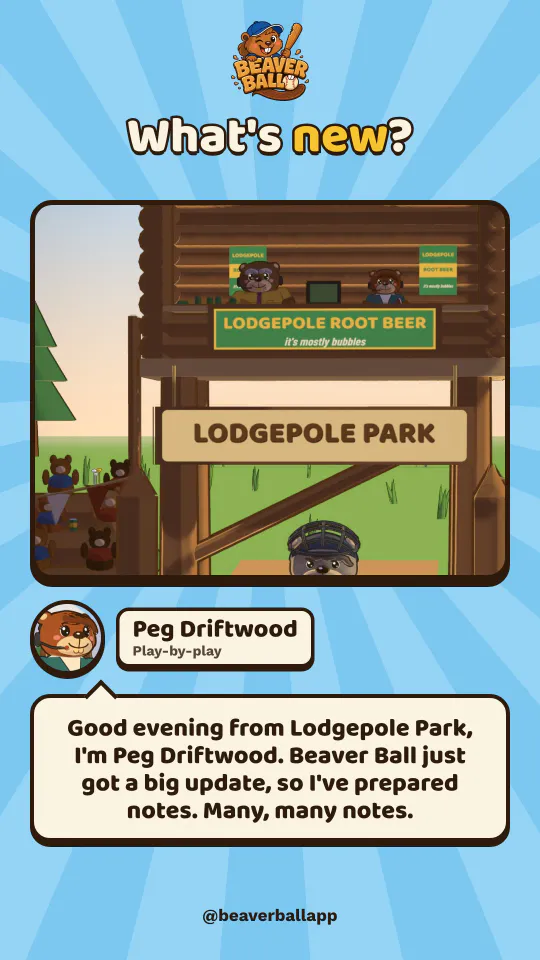 A “What’s new?” story: Peg Driftwood, the play-by-play beaver, in the Lodgepole Park press box, saying Beaver Ball just got a big update and she has prepared notes. Many, many notes.